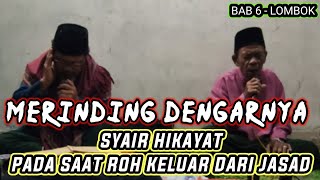 SYAIR HIKAYAT KEMATIAN BAB 6 (SAAT ROH KELUAR DARI JASAD)