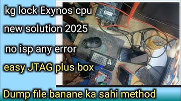 KG LOCK Phone ka Dump file kaise banaye |easy jtag plus box se | samsung a21s | Exynos cpu emmc dump