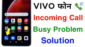 Vivo Phone Incoming Call Busy Problem Solution | Call Busy Bata Raha Hai Kya Karen|Call Busy Problem