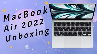 MacBook Air 2022 M2 Silver& Accessories Unboxing｜银色笔记本电脑｜开箱及配件分享