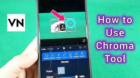 How to use Chroma Tool on Video with VN Video Editor