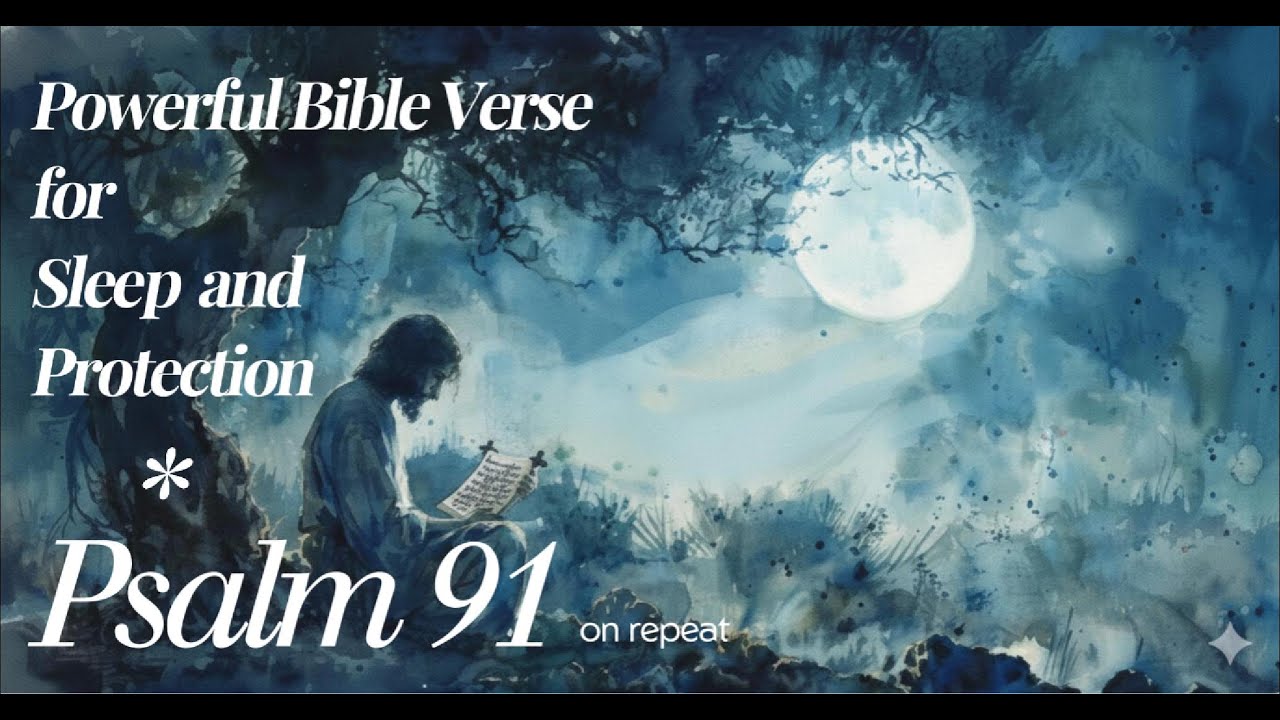Psalm 91 for Deep Sleep | Rest in the Shadow of the Almighty