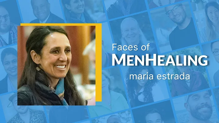 Faces of MenHealing - Maria Estrada