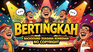 Backsound Suasana Komedi No Copyright