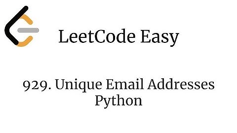 LeetCode 929. Unique Email Addresses Solution - Python刷题