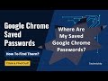 How to FIND Save Passwords in Google Chrome? FASTEST and EASIEST Method
