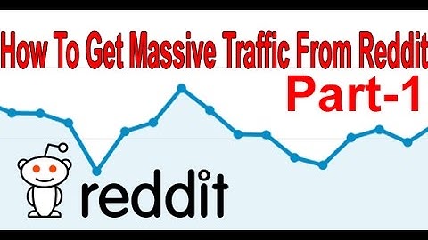 How To Get Massive Traffic From Reddit Guide in Urdu Part 1