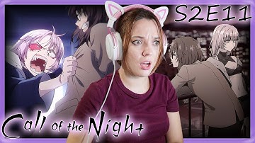 Call of the Night S2 E11 Reaction