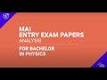 MAI Entry Exam Papers Analysis for Bachelor in Physics