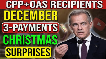 CPP & OAS Recipients: Three December Payments and Christmas Surprises
