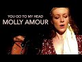You Go To My Head - Molly Amour