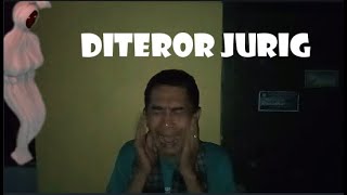 DITEROR JURIG, KOMEDI SUNDA PALING SERAM