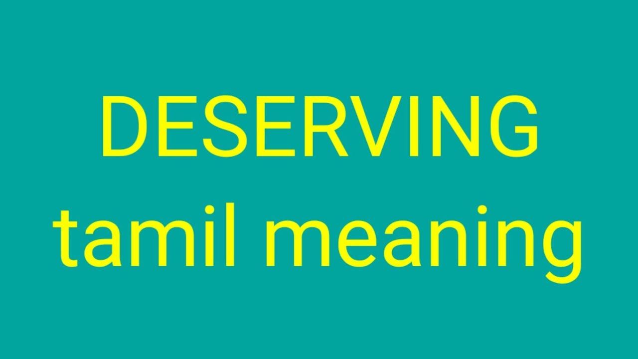 Deserving Tamil Meaning சச க ம ர Youtube