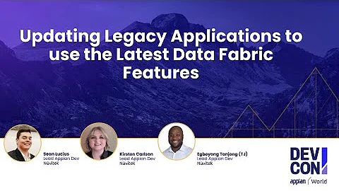 Updating Legacy Applications to Use Latest Data Fabric Features
