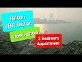 Hilton The Walk Dubai 2 Bedroom Apartment