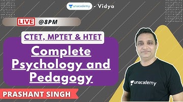 Complete Psychology and Pedagogy | CTET, MPTET & HTET Exam | Prashant Singh