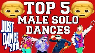 Top 5 Male Solo Dances on Just Dance 2019!