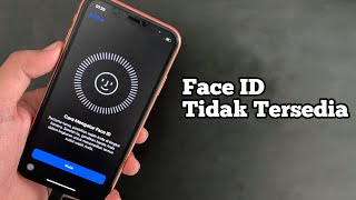 Penyebab Face ID iPhone Bermasalah (Truedepth Error) Face ID Tidak Tersedia