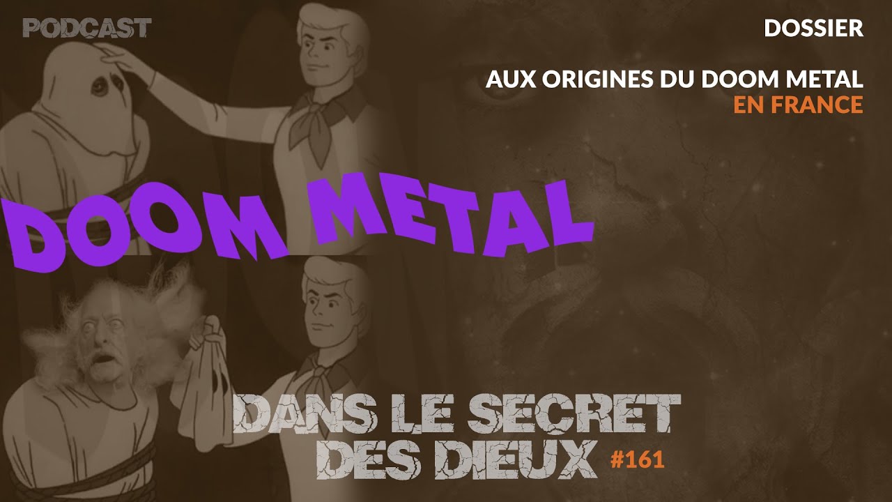 DLSDD | EP161 | Dossier : aux origines du Doom Metal en France