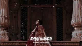 Rabb wangu (slowed   reverb) Jass Manak