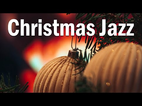 ❄️ Christmas Jazz Music: Christmas Jazz Music for Good Mood - Holiday Music Playlist