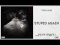 Tory Lanez - Stupid Again (The New Toronto 3)