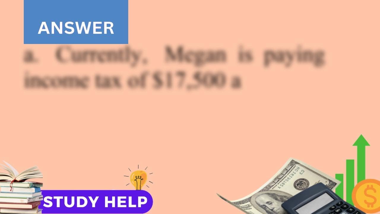 Megan operates a house cleaning business as a sole proprietorship She oversees a team of 10