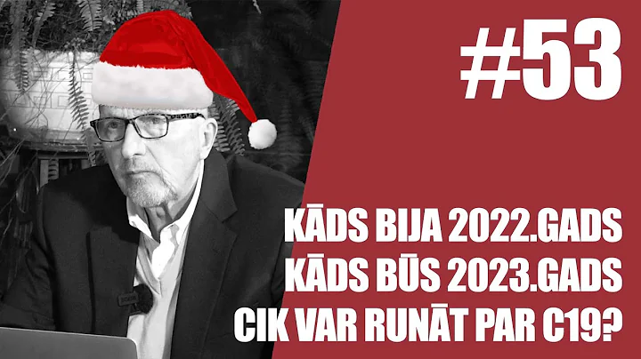 AKTUALITTES #53 AR V.KRITOPANU | Kds bija 2022. un...