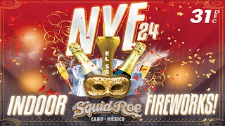 EL SQUID ROE | NYE 2024, Cabo's Most Anticipated Party of the Year! 🎊🥂 A can't miss event!