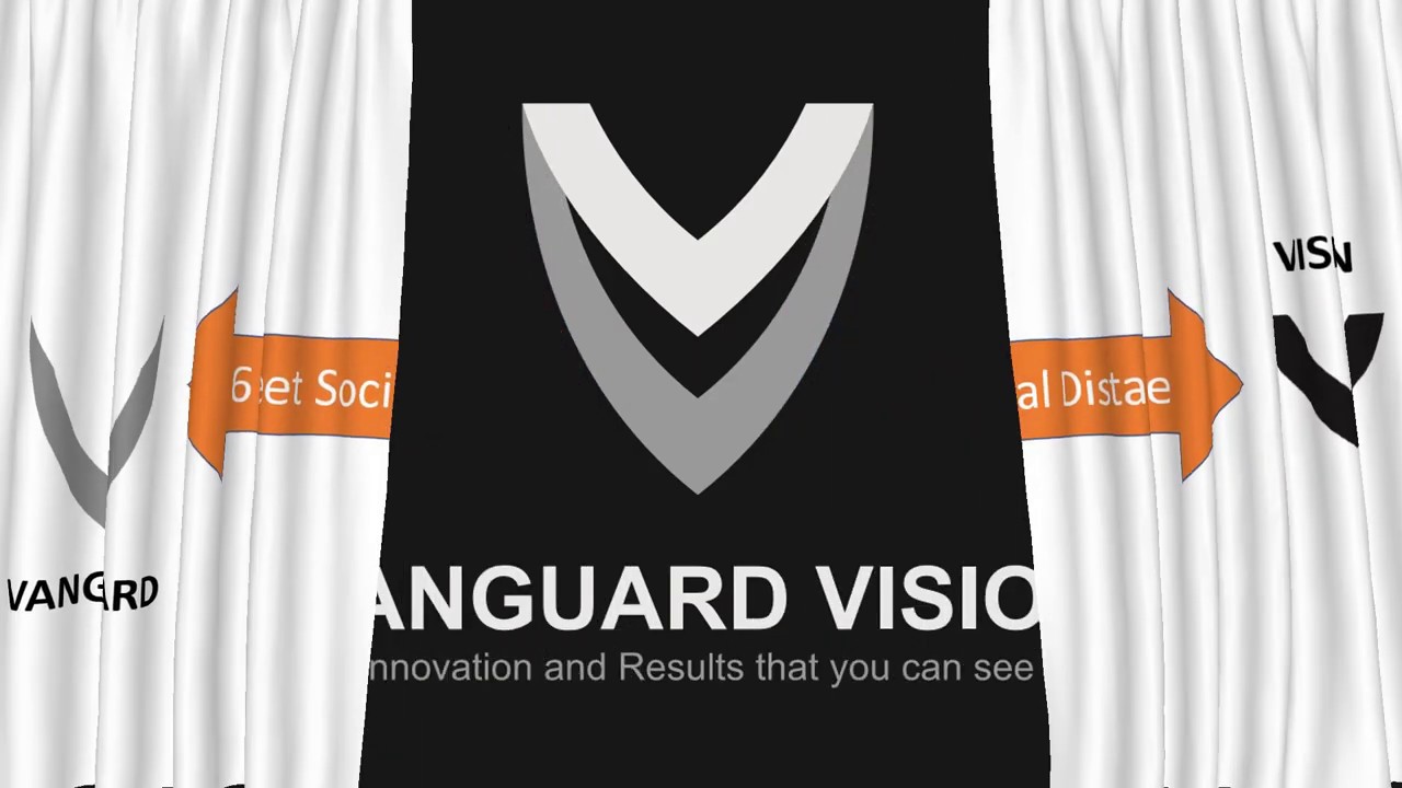 Vanguard Vision Social Distance Awareness COVID 19