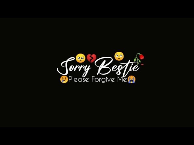 🥺🥀Sorry Bestie Whatsapp Status / Best Friend Sorry Status