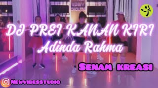 DJ PREI KANAN KIRI | ADINDA RAHMA | ZUMBA | TIKTOK VIRAL | SENAM KREASI | ZE CHOREO@vibesstudio5668