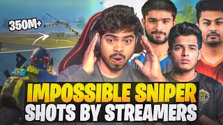 IMPOSSIBLE SNIPER SHOTS BY STREAMERS IN PUBG/BGMI