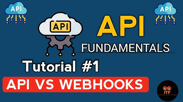 API vs. Webhooks: Key Differences Explained in 2024 || API VS WEBHOOKS || ITF