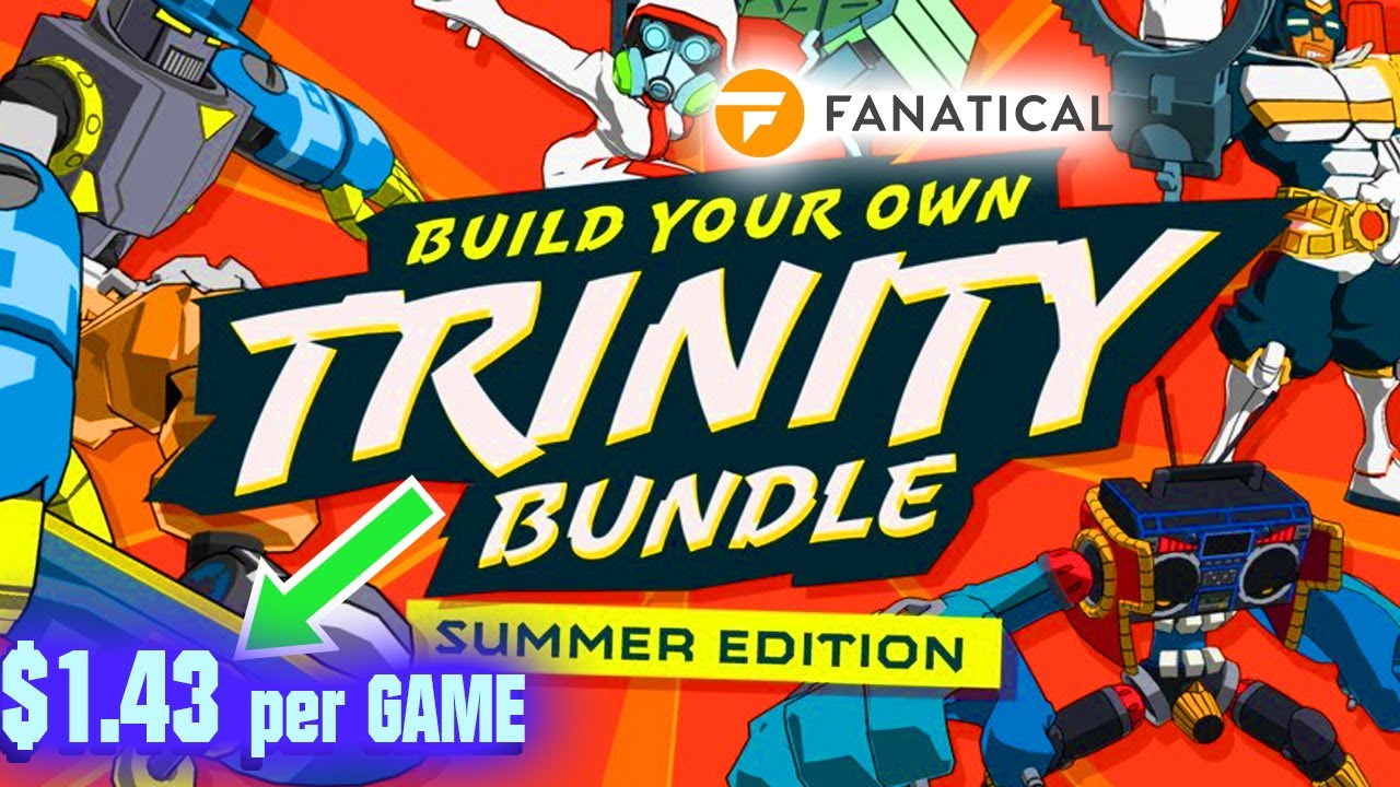 Fanatical – BYO Trinity Bundle - August 2024 [$ 1.43/Game!] - YouTube