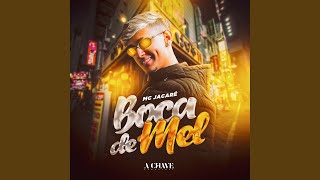 Boca de Mel - Mc Jacaré