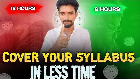 Time – Saving Study Hacks: Cover Your Syllabus Quickly | Best Approach and Strategies |