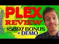 Plex Review ✅Demo✅$5897 Bonus✅Plex App Review✅✅✅