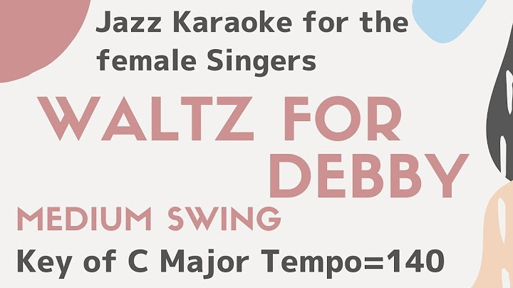 Waltz for Debby Karaoke version - Karaoke performance video thumbnail
