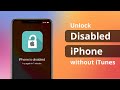 [2 Ways] How to Unlock Disabled iPhone without iTunes 2023