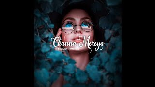Channa Mereya : Lo-Fi || Textaudio
