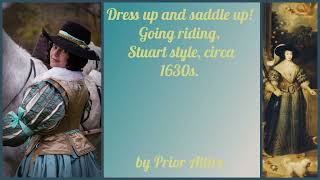 Dress up and saddle up! - going riding circa 1630s screenshot 1