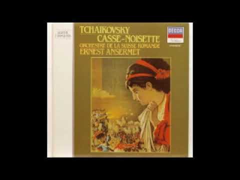 The Nutcracker; Ernest Ansermet & Orchestre de la Suisse Romande