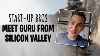 Start Up Bros Meet Guru From Silicon Valley 🦄😃 | Danish Sait