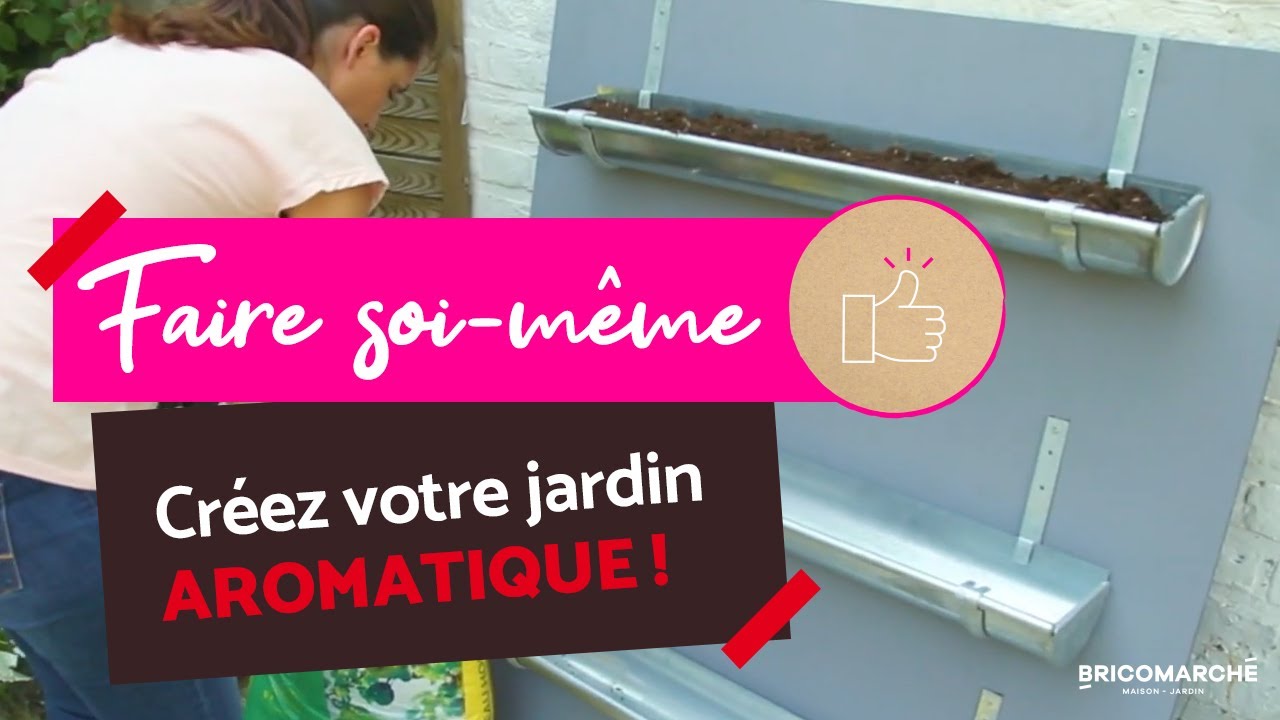 Comment Creer Un Jardin Aromatique En Gouttieres Bricomarche Youtube