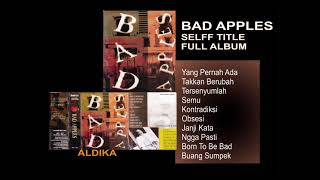 BAD APPLES - SELF TITLE FULL ALBUM