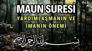 Maun Suresi Dinle | Yardımlaşmanın ve İmanın Önemi | Kuran Dinle