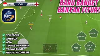 KEREN ! Game BOLA Pendatang BARU OFFLINE ! Ada Timnas Indonesia & Eropa ! Fiturnya Banyak ! WFC 26 ! screenshot 3