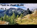 "Tour du Mont Blanc"- Teil 2 - Italien wir kommen..!!/ 2/5 /Trekking/Hiking/Wandern/Outdoor/deutsch