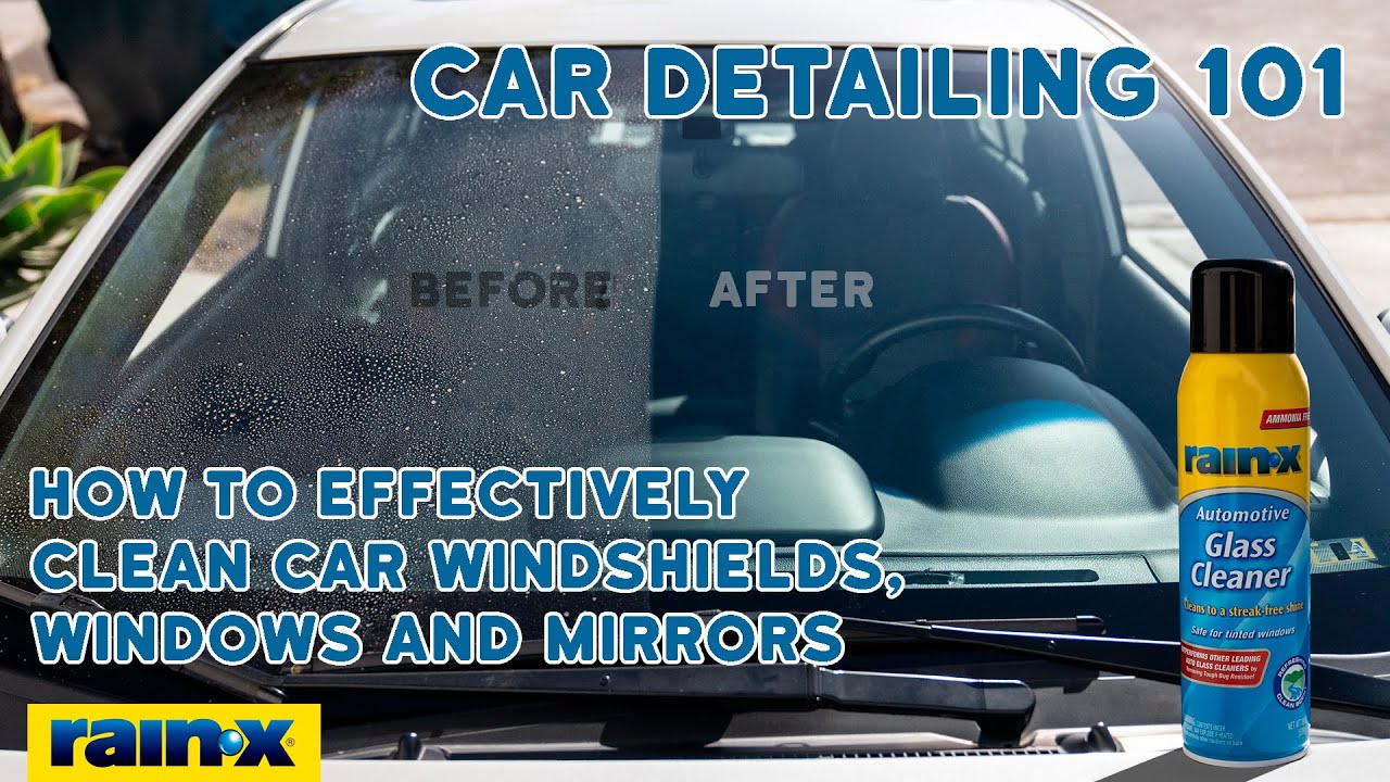 How To Clean Car Glass And Mirrors Rain X Automotive Glass Cleaner How To Clean Car Glass And Mirrors Rain X Automotive Glass Cleaner